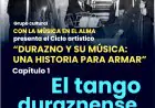 Durazno vuelve a encontrarse con su tango: músicos, cantores y escenarios que hicieron historia